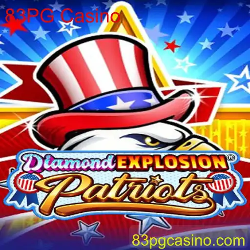Explorando o Empolgante Mundo de DiamondExplosionPatriots: Um Novo Jogo no 83PG Casino